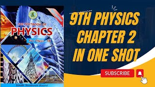 9th physics  chapter 2 Kinematics  one shot video lecture [upl. by Suoirrad483]