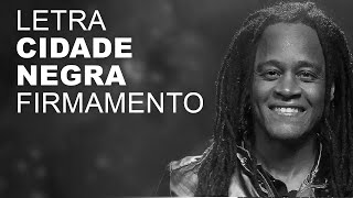 Cidade Negra Firmamento LETRA I LYRIC [upl. by Kaitlynn]