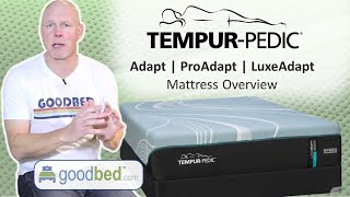 TempurPedic 2024 TEMPURAdapt Mattress Line EXPLAINED by GoodBedcom [upl. by Aizat]