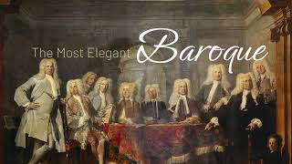 Hear the Masterpieces The Most Elegant Baroque Music Ever Written [upl. by Eillim]