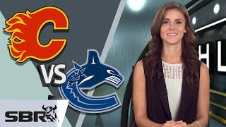 Calgary FlamesVancouver Canucks NHL Picks [upl. by Mcnally]