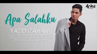 Yazid Izaham  Apa Salahku Official Lyric Video [upl. by Japeth]