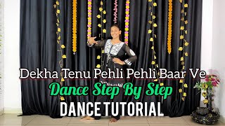 Dekha Tenu Pehli Pehli Baar Ve  Instagram Trending Song   Step By Step  Dance Tutorial [upl. by Atal]