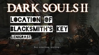 Location of Majula Blacksmiths Lenigrast Key  Dark Souls 2 Gameplay  Walkthrough [upl. by Thornton]