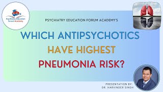 Which Antipsychotics have the Highest Pneumonia Risk [upl. by Corrinne]