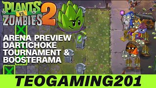 PvZ 2  Arena Preview  Dartichoke Tournament amp Boosterama Gameplay [upl. by Nylzzaj270]