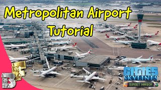 Cities Skylines  🛫✈ Metropolitan Airport Tutorial  Transport Tutorial [upl. by Nyrahs]