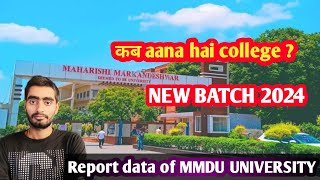 Reporting date of MMDU UNIVERSITY 2024 ll Full details video l college kb aana hai [upl. by Novak]