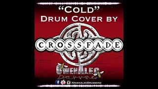 quotColdquot  Crossfade  Drum Cover 2018 [upl. by Eeraj]