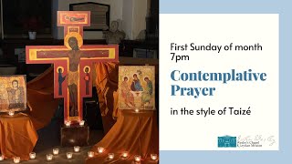 700pm Sunday 1st September 2024 Contemplative Prayer in the style of the Taizé Community [upl. by Antons]