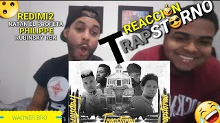 đź”ĄđźŽ¤REACCIĂ“N  REDIMI2 TRAPSTORNO FT  NATAN EL PROFETA PHILIPPE  Rubinsky RBK [upl. by Ellehcam165]