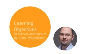 XenServer Training Module 1 XenServer Architecture [upl. by Ilarrold]