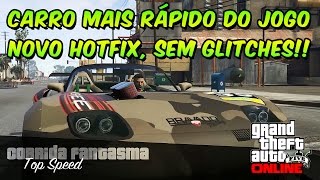 GTA 5 Online  CARRO MAIS RÁPIDO DO JOGO  BANSHEE 900R  TOP SPEED KING PATCH 132 [upl. by Otilopih]