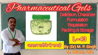 Gels  Pharmaceutical Gel  Definition  Formulation  SemiSolid Dosage Form  Pharmaceutics  L43 [upl. by Otrebide]