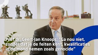 GeertJan Knoops quotGa niet kwalificaties in de mond nemen zoals genocide zonder de feiten te kennenquot [upl. by Dannon271]