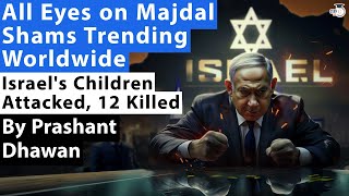 Huge Attack on Israel  ALL EYES ON MAJDAL SHAMS Trending  Trump Warns of World War 3 [upl. by Ecirted451]