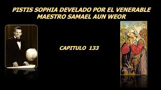 Capítulo 133 Pistis Sophía develado  Samael Aun Weor [upl. by Chansoo]