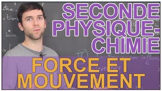 Force et mouvement  PhysiqueChimie  Seconde  Les Bons Profs [upl. by Olmsted104]