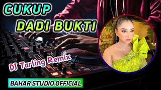 CUKUP DADI BUKTI  DEDE RISTY  DJ TARLING REMIX [upl. by Bree207]