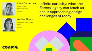 Config 2024 Infinite curiosity what the Eames legacy can teach us about approaching design  Figma [upl. by Acirtal]