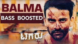 BALMA  Bass Boosted  Kannada [upl. by Maletta]