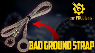 6 Bad Engine Ground Strap Symptoms How to Test a Ground Cable [upl. by Areval663]