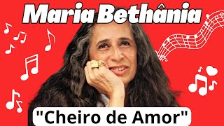 Maria Bethânia  Cheiro de Amor Legendado [upl. by Sidnac]