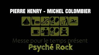 Pierre Henry amp Michel Colombier  Psyché Rock  version longue inédite [upl. by Hcirdeirf]