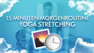 YOGA Stretching Deine 15 Minuten Morgenroutine [upl. by Nairb86]