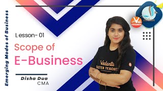 Emerging Modes of Business L1  Scope of EBusiness  Class 11 Business Studies Vedantu Commerce [upl. by Norra292]