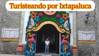 Turisteando por Ixtapaluca en el Estado de México [upl. by Aitekram302]