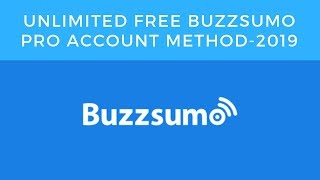 Unlimited Buzzsumo Free Pro Account Method 2020 [upl. by Emsmus368]