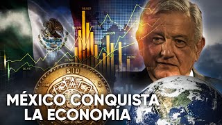 El Impactante Poder de México en la Economía del mundo Supera a Potencias económicas [upl. by Vanden]