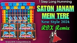 Saton Janam Mein Tujhe  Hindi 1 Step Long Humming RDXCompetition [upl. by Howlend]