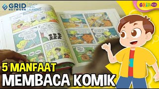 5 Manfaat membaca Komik yang Bisa Meningkatkan Imajinasi dan Daya Ingat Pada Anak [upl. by Giltzow]