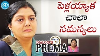 పెళ్లయ్యాక చాలా సమస్యలు  Bhanupriya  Dialogue With Prema  Celebration Of Life [upl. by Anaet]