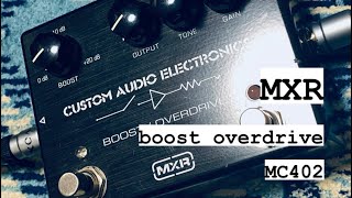 mxr mc402 boost overdrive effector エフェクター [upl. by Eirelav17]