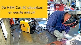 De HBM Cut 60 plasmasnijder eerste indruk [upl. by Raffaello759]