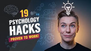 19 Practical Psychology Hacks That Deliver Results [upl. by Ihteerp]