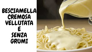 RICETTA BESCIAMELLA E IL SEGRETO PER FARLA PERFETTA [upl. by Hannon]