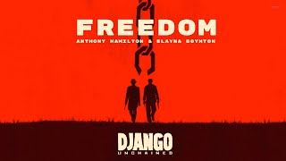 quotFreedomquot Anthony Hamilton amp Elayna Boynton Correct Lyrics from quotDjango Unchainedquot [upl. by Johm905]