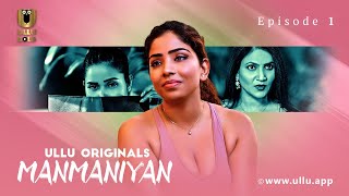 Ladki Ne Ki Dost Ke Pita Ke Sath Flirting  Manmaniyan  Episode  01  Ullu Originals  Ullu App [upl. by Yhtamit]