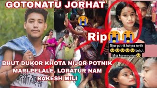 BHUT DUKOR KOTHA NIJOR POTNIK MARI PELALE LORATUR NAM RAKESH MILI GOTONATU JORHAT [upl. by Apgar699]