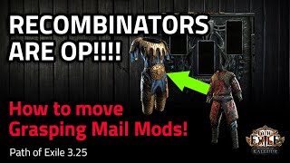 Recombinators are OP Transfer Grasping Mail Mods to ANY Base  Path of Exile 325 [upl. by Naud]