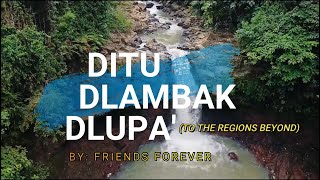 DITO DLAMBAK DLUPA  The Regions Beyond subanen version [upl. by Booker641]