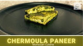 Chermoula Paneer Recipe  Ready in 5 minutes  Moroccan Cuisine [upl. by Yorztif]