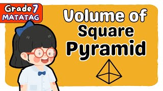 VOLUME OF SQUARE PYRAMID  SECOND QUARTER GRADE 7 MATATAG TAGALOG MATH TUTORIAL [upl. by Loughlin]