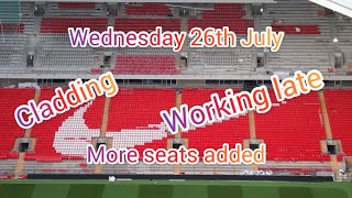 Anfield Road Stand Expansion progress update  Wednesday 26th July  working longer hours  cladding [upl. by Winterbottom]