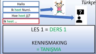 DERS 1  TANISMA  SIFIRDAN Hollandaca Nederlandsleren learndutch Hollandacaögreniyorum NT2 [upl. by Ernald843]