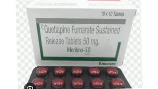 Meritino 50 Tablets Quetiapine Fumarate Sustained Release Tablets 50 mg [upl. by Anyer]